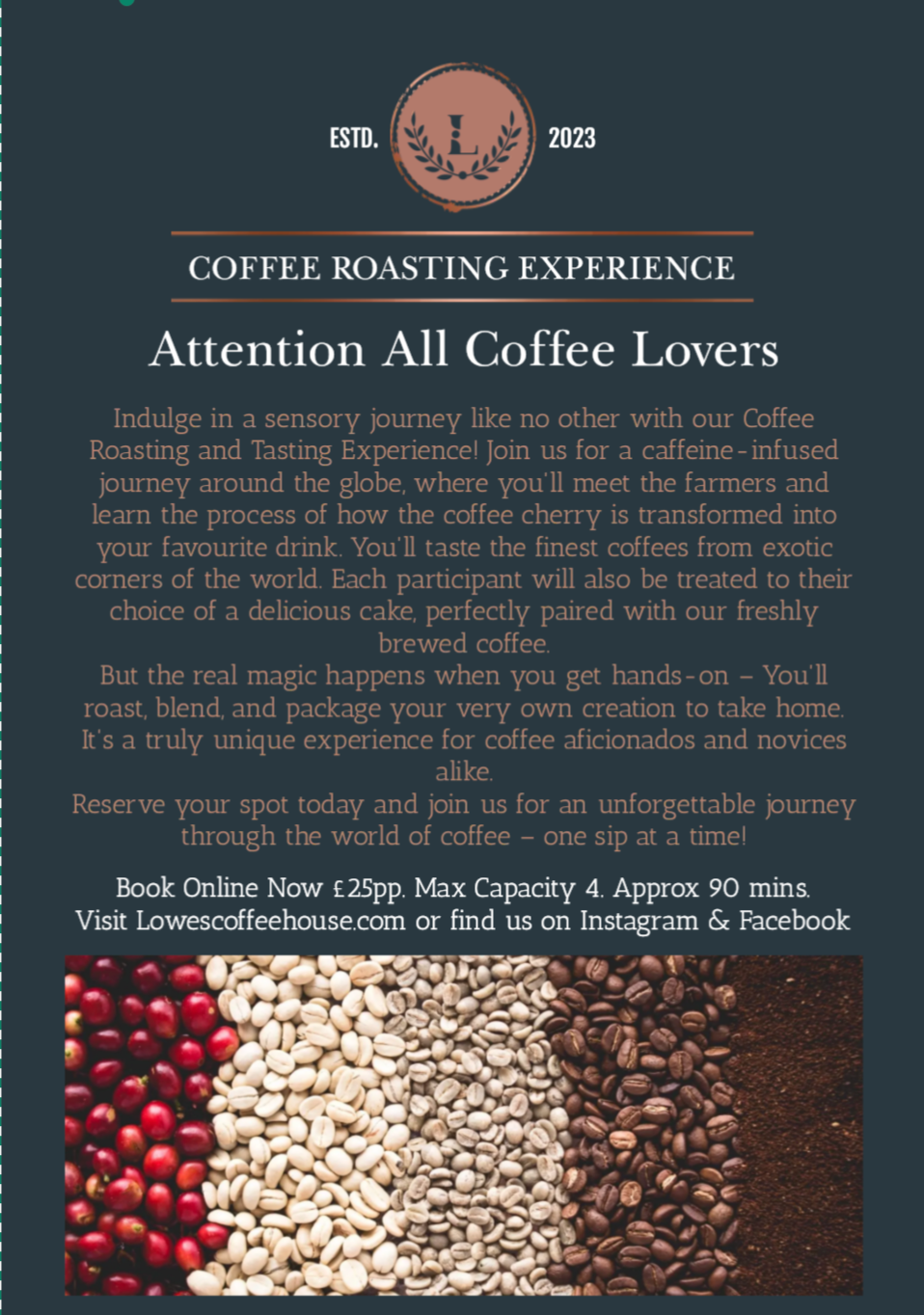 COFFEE ROASTING EXPERIENCE £25 PER PERSON